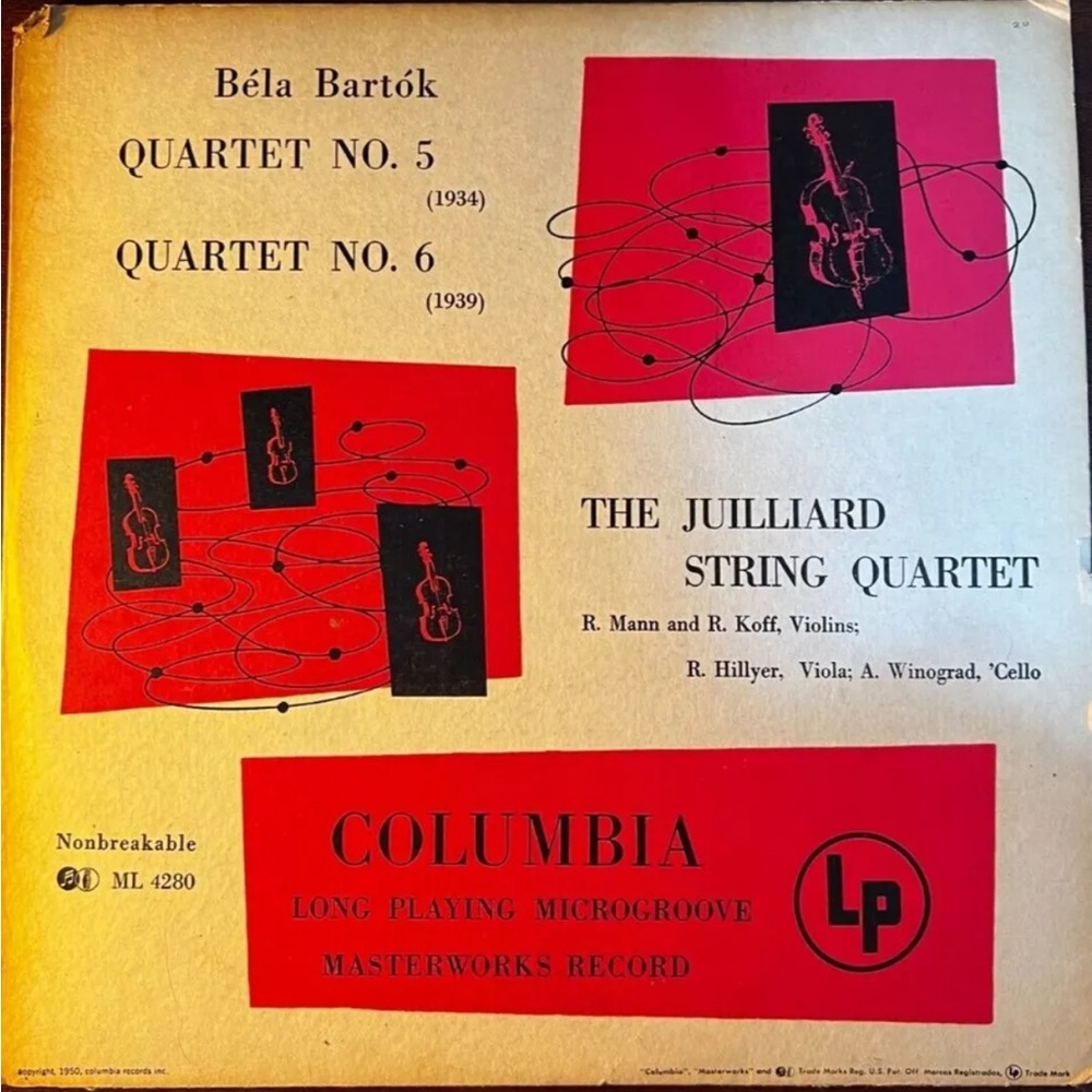 Juilliard Quartet BARTOK String Quartets No.5 & 6 - Columbia ML 4280 vinyl